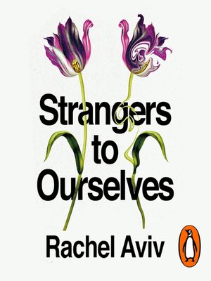 cover image of Strangers to Ourselves
